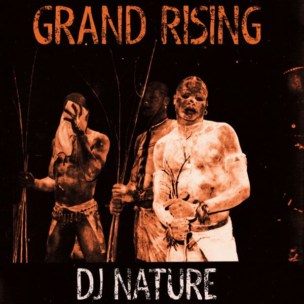 DJ NATURE GRAND RISING